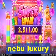 nebu luxury